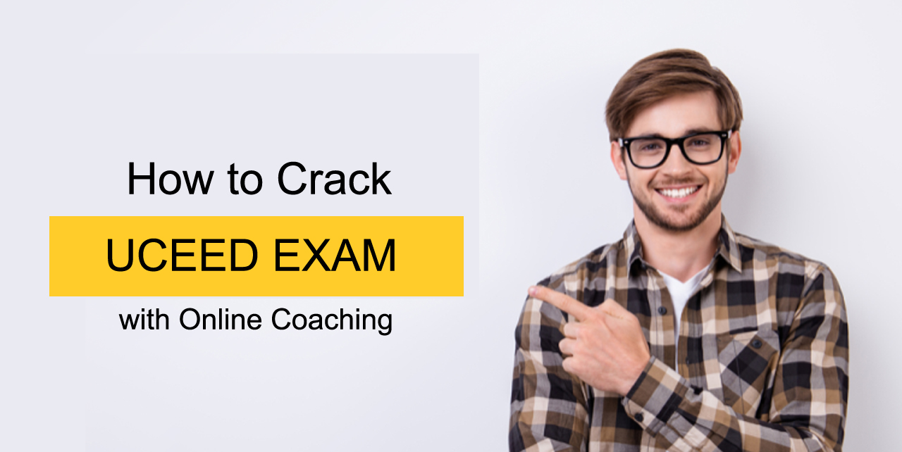 How To Crack UCEED Exam With Online Coaching